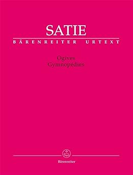 Bärenreiter Alfred Satie Ogives Gymnopedie