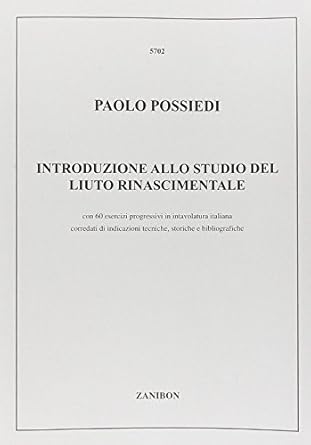 Possiedi P. Introduzione allo Studio del Liuto Rinascimentale