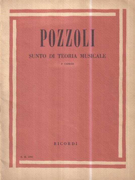 Ricordi Pozzoli Sunto di Teoria Musicale I Corso