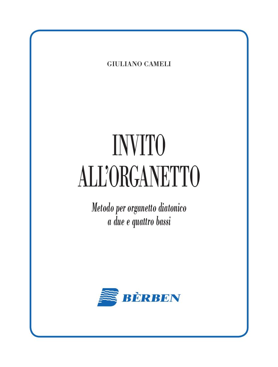 Berben Cameli Invito all'Organetto - Metodo per Organetto Diatonico 2 e 4 Bassi
