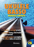 Vacca D. Ukulele Basso Manuale Completo (con CD)