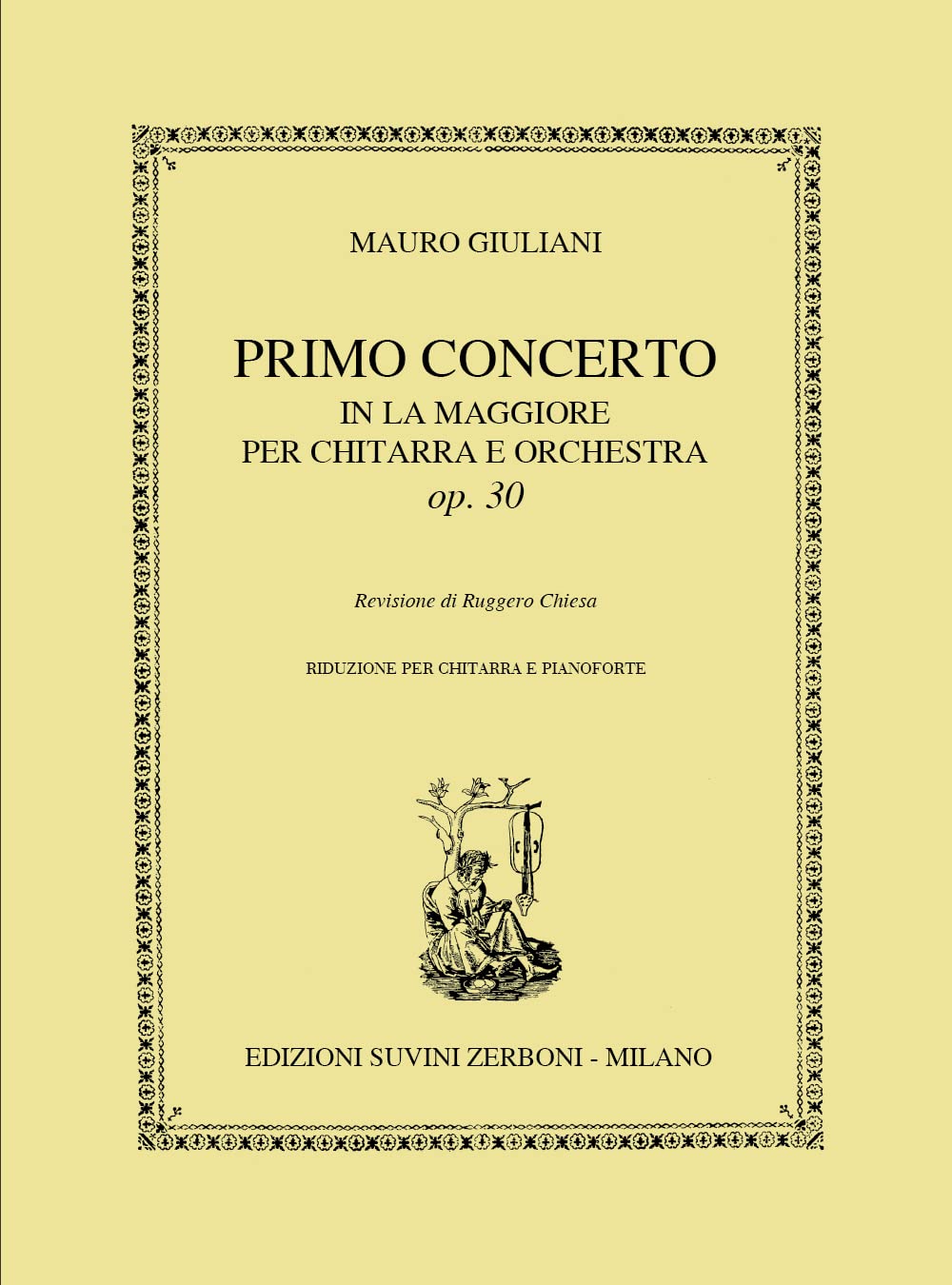 Suvini Zerboni Giuliani Primo Concerto in La Maggiore Op. 30 Chitarra e Archi