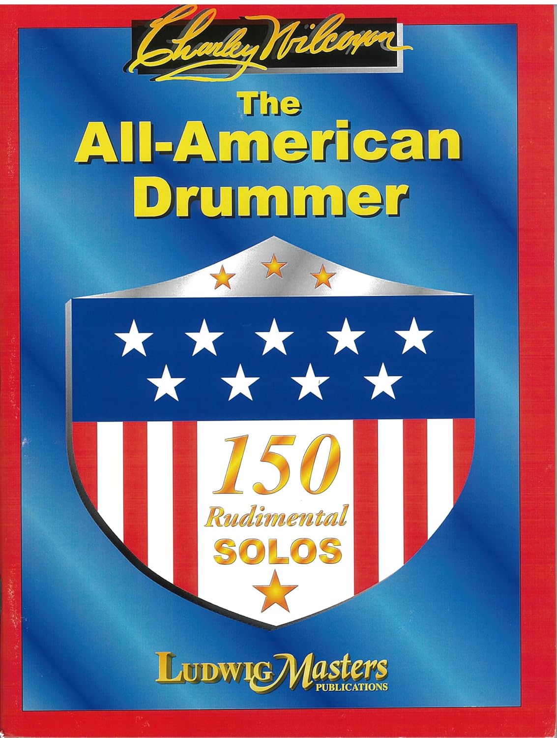 The All-American Drummer 150 Rudimental Solos