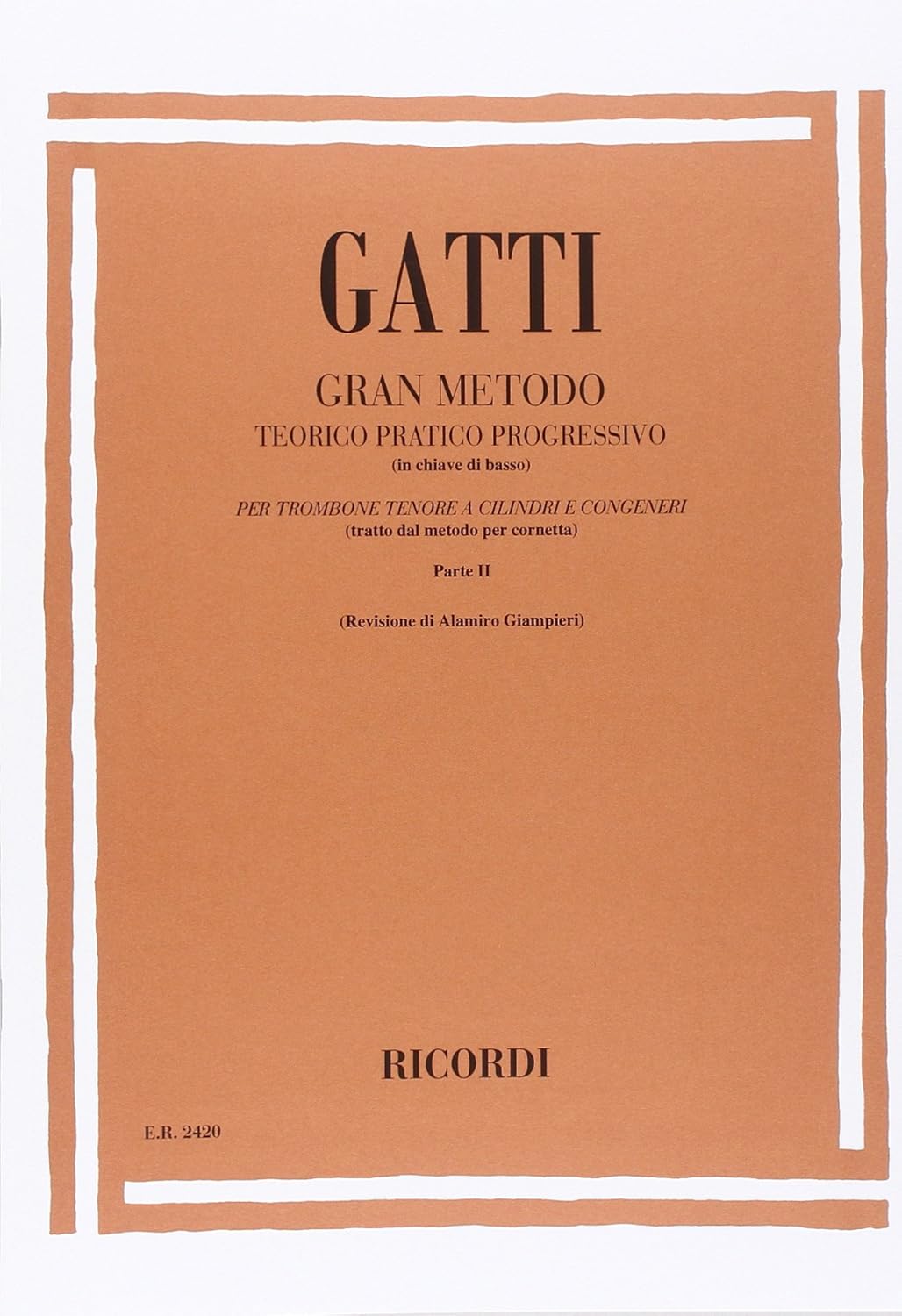 Ricordi Gatti Gran Metodo Teorico Pratico Progressivo Cornetta a Cilindri Pt II