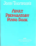 Thompson John Adult Preparatory Piano Book