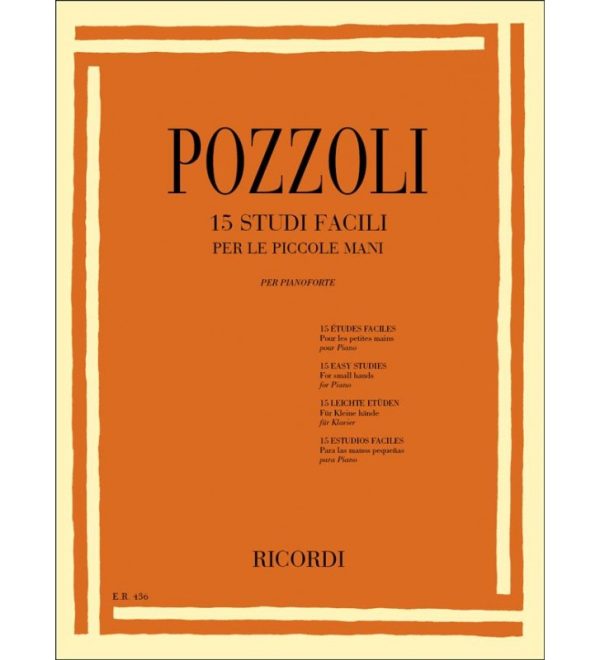 Ricordi Pozzoli 15 Studi Facili Per Le Piccole Mani - Pianoforte