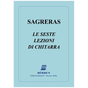 Berben Sagreras Le Seste Lezioni di Chitarra
