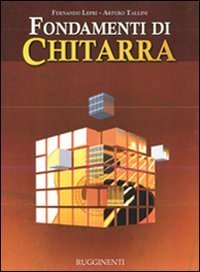 Rugginenti Tallini Lepri Fondamenti di Chitarra Antologia