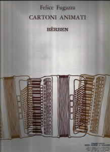 Berben Fugazza Cartoni Animati - FIsarmonica