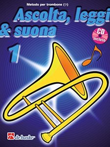 Rugginenti Ascolta, Leggi e Suona - Metodo per Trombone vOL 1