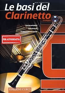 Curci Schwarzholz Le Basi del Clarinetto (Per Autodidatta)