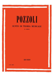 Pozzoli - Sunto di teoria musicale - II corso