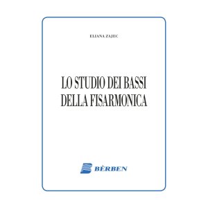 Berben Zajec Lo Studio dei Bassi della FIsarmonica
